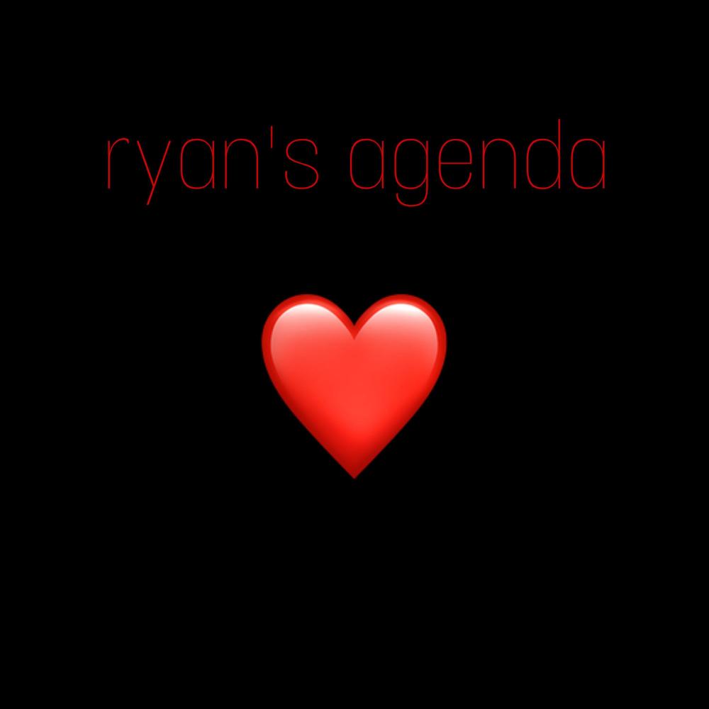 ryan’s agenda (Explicit)