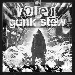 收聽Volen的Gunk Stew歌詞歌曲