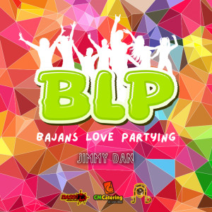 Album BLP "Bajans Love Partying" from Jimmy Dan