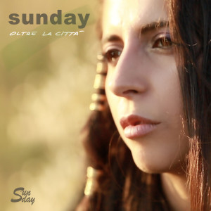 收听Sunday的Oltre la città歌词歌曲