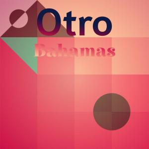 Listen to Otro Bahamas song with lyrics from Ledia Croco