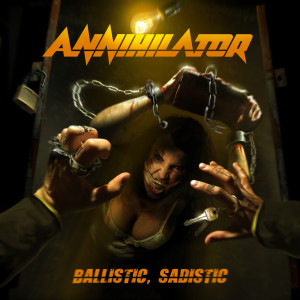 Annihilator的專輯Ballistic, Sadistic