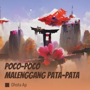 ดาวน์โหลดและฟังเพลง Poco-poco Malenggang Pata-pata พร้อมเนื้อเพลงจาก Dhota AP