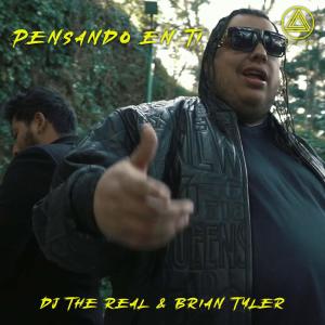 收聽Dj The Real的Pensando en ti (feat. Brian Tyler) (Explicit)歌詞歌曲