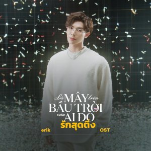 Album Là Mây Trên Bầu Trời Ai Đó from Erik