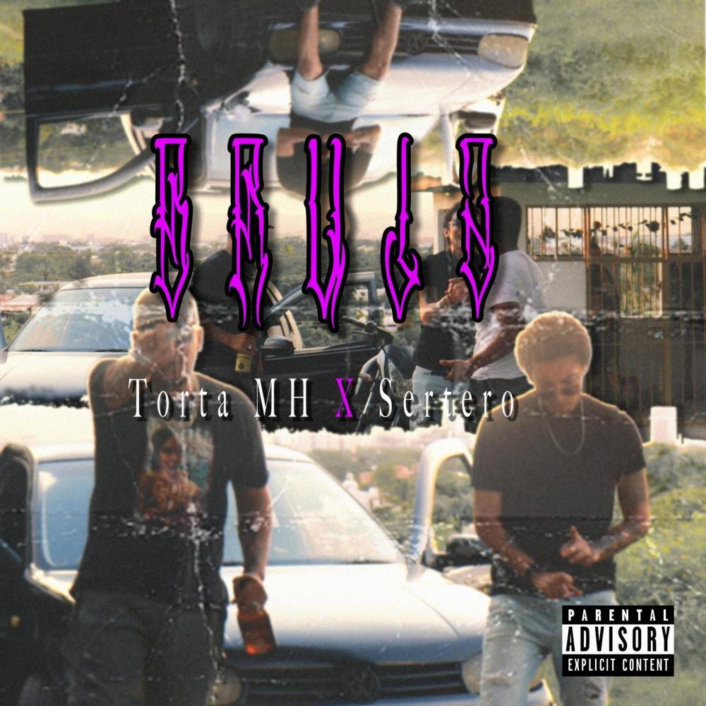 Bruja (feat. Torta mh,sertero) (Explicit)