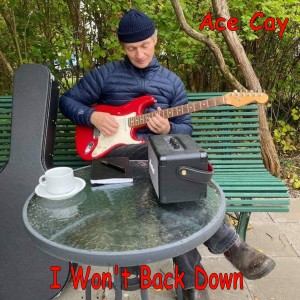 ดาวน์โหลดและฟังเพลง I Won't Back Down พร้อมเนื้อเพลงจาก Ace Cay