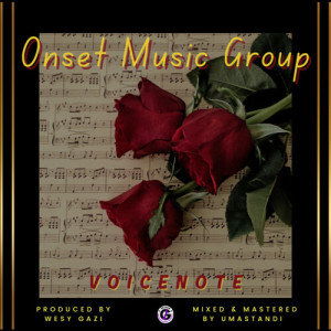 Listen to Voicenote song with lyrics from Onset Music Group
