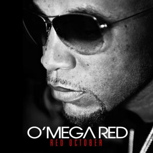 O'Mega Red的專輯Red October (Explicit)