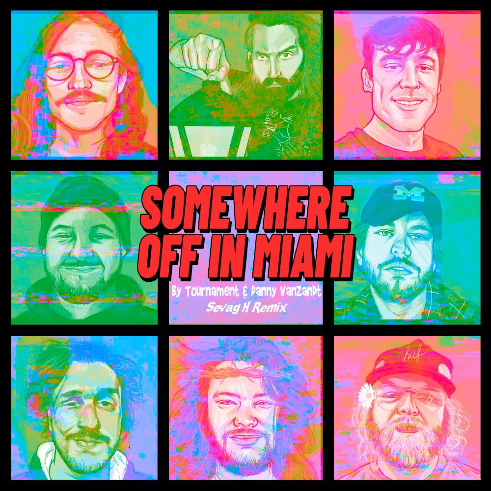 Somewhere Off in Miami (Tournament Edit) (Explicit)