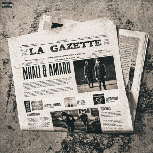 Listen to La gazette (Explicit) song with lyrics from Nhali