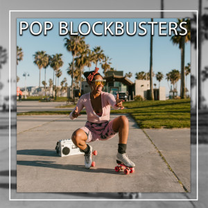 Various的專輯Pop Blockbusters (Explicit)