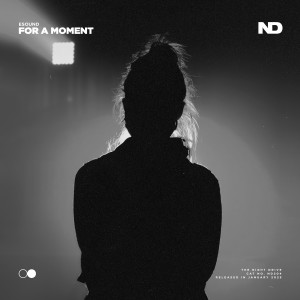 Listen to For A Moment song with lyrics from ESound