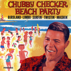 ดาวน์โหลดและฟังเพลง Let's Surf Again พร้อมเนื้อเพลงจาก Chubby Checker