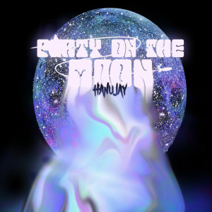 ดาวน์โหลดและฟังเพลง Party on the Moon พร้อมเนื้อเพลงจาก Hanujay
