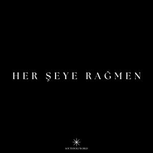 HER ŞEYE RAĞMEN (feat. Kalibre)