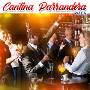 Album Cantina Parrandera, Vol.8 from Various Artists