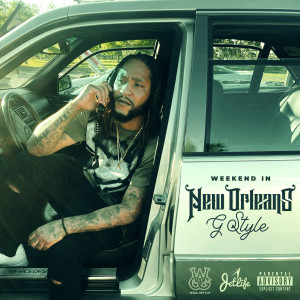 Album Weekend In New Orleans (Explicit) from G Style