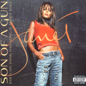 收聽Janet Jackson的Son Of A Gun (I Betcha Think This Song Is About You) (The Original Flyte Tyme Remix|Explicit)歌詞歌曲