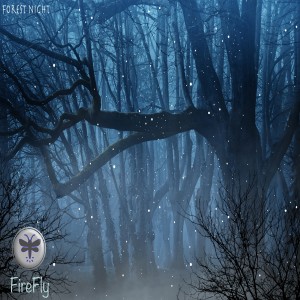 收聽Firefly的Forest Night歌詞歌曲