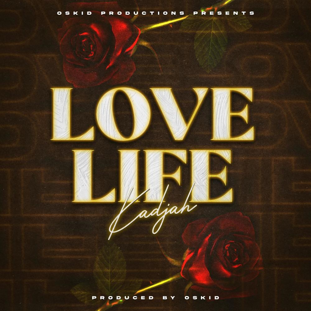 Love Life (feat. Queen Kadjah)