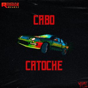 收聽Royalty Kings的Cabo Catoche歌詞歌曲