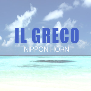 Il Greco的專輯Nippon Horn