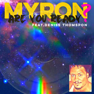 Listen to Are You Ready? song with lyrics from Myron
