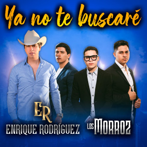 Enrique Rodriguez的專輯Ya No Te Buscaré