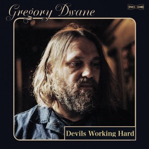 Gregory Dwane的專輯Devils Working Hard