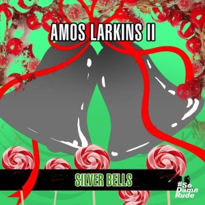 收聽Amos Larkins II的Silver Bells (Acappella)歌詞歌曲