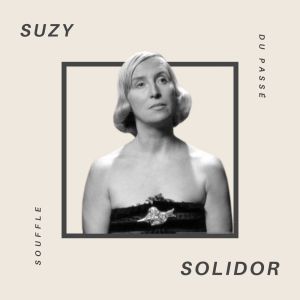 Album Suzy Solidor - Souffle du Passé from Suzy Solidor