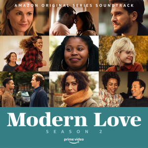 羣星的專輯Modern Love: Season 2 (Amazon Original Series Soundtrack)