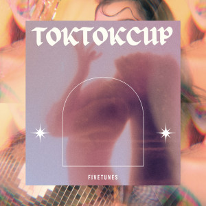 Toktokcup dari FiveTunes