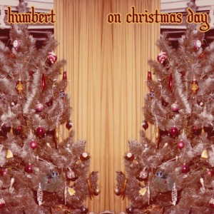 收聽Humbert的Humbert - On Christmas Day歌詞歌曲