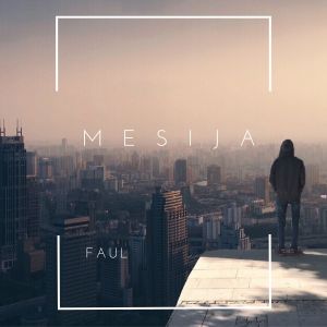 Album Mesija oleh Faul