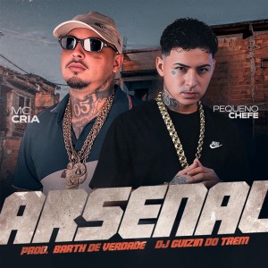 Listen to ARSENAL (Explicit) song with lyrics from DJ Guizin do Trem
