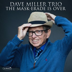 收聽Dave Miller Trio的The Masquerade is Over歌詞歌曲