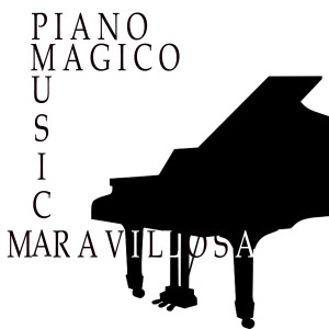 Orquesta Música Maravillosa的專輯Piano Magico Musica Maravillosa
