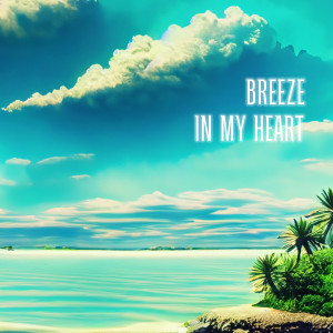 BeepCode的專輯Breeze in my heart