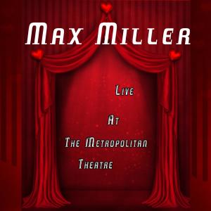 Max Miller - Live at the Metropolitan Theatre