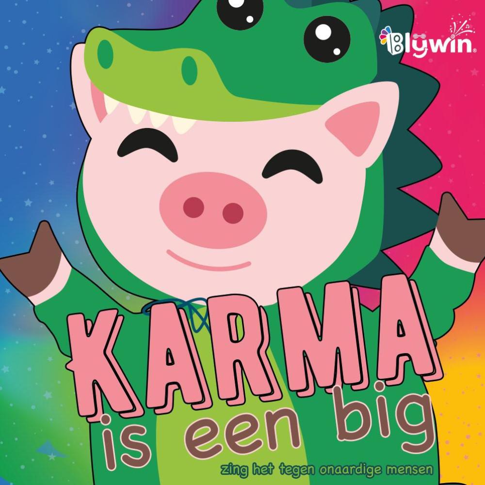 Karma is een BIG! (Instrumentaal)