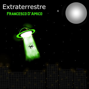 Francesco D'Amico的专辑Extraterrestre