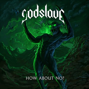 Godslave的专辑How About NO