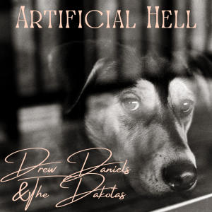 Drew Daniels的專輯Artificial Hell