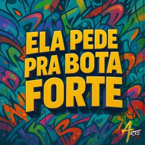 ดาวน์โหลดและฟังเพลง Ela Pede pra Bota Forte (Explicit) พร้อมเนื้อเพลงจาก GUI 07