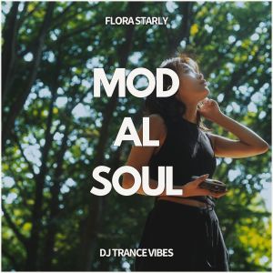 Flora Starly的專輯Modal Soul (Solace in Organic Dreams, Lofi)