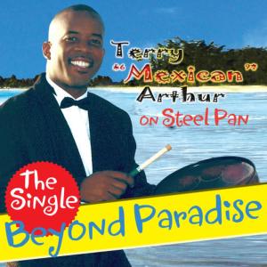 收聽Terry Mexican Arthur的Beyond Paradise歌詞歌曲