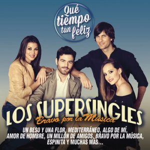 Los Supersingles的專輯Bravo por la Musica