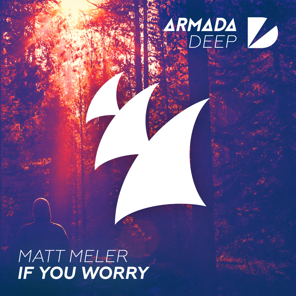 If You Worry (Original Mix)